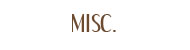 Misc